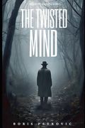 The Twisted Mind (en Inglés)