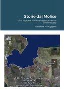 Storie dal Molise: Una regione italiana ingiustamente dimenticata (en Italiano)