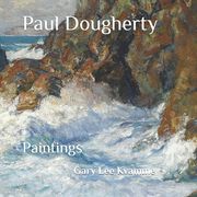 Paul Dougherty: Paintings (en Inglés)