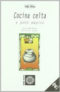Cocina Celta y Pote Mágico