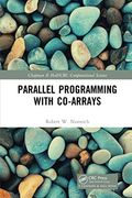 Parallel Programming With Co-Arrays (Chapman & Hall (en Inglés)