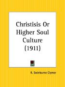 christisis or higher soul culture (en Inglés)