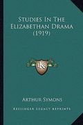 studies in the elizabethan drama (1919) (en Inglés)