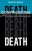 Confronting Death (en Inglés)
