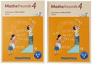 Mathefreunde - Nord/Süd - Neubearbeitung 2015 / 4. Schuljahr - Arbeitsbuch Inklusion - Teil a und b (en Alemán)