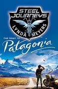Steel Journeys: The Road to Patagonia (en Inglés)
