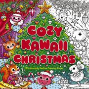 Cozy Kawaii Christmas. 50 Adorably Festive Coloring Pages (en Inglés)