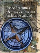 Especificaciones técnicas y conceptos básicos de calidad (in Spanish)