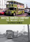 Bristol Omnibus Company: The Twilight Years (en Inglés)