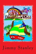 The little Red Boat and Dreamland World: The little Red Boat and Dreamland World