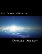 Basic Potawatomi Grammar (en Inglés)