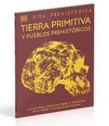 Vida Prehistórica. Tierra Primitiva y Pueblos Prehistóricos / pd.