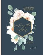 Seeking the Father: A Three-Part Series on Jeremiah 29 (en Inglés)