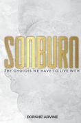 Son Burn: The Choices We Have To Live With (en Inglés)