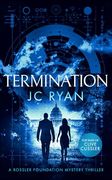 Termination (a Rossler Foundation Mystery, 8)