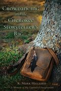 Crowdancing and the Cherokee Storyteller's Bag (en Inglés)