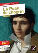 La Peau de Chagrin (Oeuvre au Programme bac 2026, 1re Générale): Suivi du Parcours « les Romans de L'énergie: Création et Destruction » (in French)