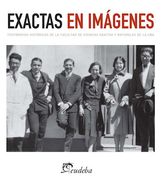 exactas en imagenes testimonios...