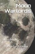 Moon Warlords: Wilson Foo Yu Kang (en Inglés)