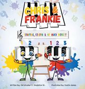 Chris & Frankie: Counting, Colors, & so Much More! (en Inglés)