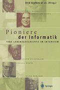 Pioniere der Informatik: Ihre Lebensgeschichte im Interview (en Alemán)