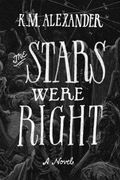 The Stars Were Right: Volume 1 (The Bell Forging Cycle)