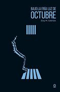 Bajo la Fría luz de Octubre