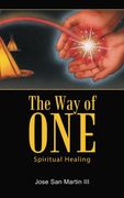 The Way of One: Spiritual Healing