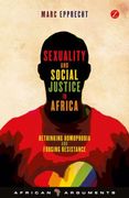 Sexuality and Social Justice in Africa: Rethinking Homophobia and Forging Resistance (en Inglés)