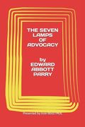 Edward Abbott Parry: THE SEVEN LAMPS OF ADVOCACY presented by Jose-Booz PAUL (en Inglés)