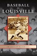 Baseball in Louisville (en Inglés)