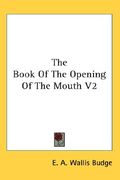 the book of the opening of the mouth v2 (en Inglés)