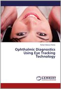ophthalmic diagnostics using eye tracking technology (en Inglés)