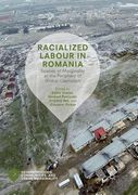 Racialized Labour in Romania: Spaces of Marginality at the Periphery of Global Capitalism (en Inglés)