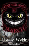 March: A bad Boys mc Romance (Underland mc)