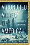 A Hundred Acres of America: The Geography of Jewish American Literary History (en Inglés)