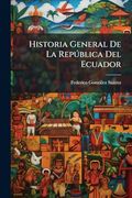 Historia General de la Repðblica del Ecuador
