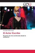 El Actor Escribe (in Spanish)