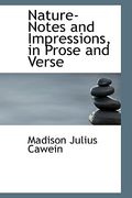 nature-notes and impressions, in prose and verse (en Inglés)