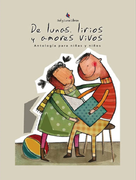 De lunas, lirios y amores vivos. (in Spanish)