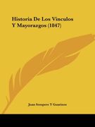 Historia de los Vinculos y Mayorazgos (1847)