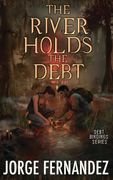 The River Holds The Debt (en Inglés)