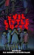 Evil Little Fucks (en Inglés)