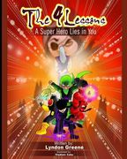 The 4 Lessons: A Super Hero Lies in You (en Inglés)