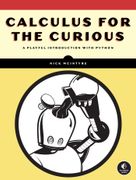 Calculus for the Curious (en Inglés)