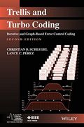 Trellis And Turbo Coding: Iterative And Graph-based Error Control Coding (ieee Series On Digital & Mobile Communication) (en Inglés)