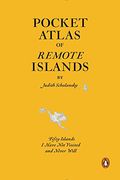 Pocket Atlas of Remote Islands: Fifty Islands i Have not Visited and Never Will (en Inglés)