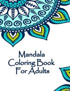 Mandala Coloring Book For Adults: Valentines Mandalas Hand Drawn Coloring Book for Adults, valentines day coloring books for adults, mandala coloring (en Inglés)