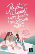 Recetas cubanas para sanar un corazón roto