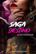 Saga Destino. Aceptándonos